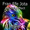 Fran Efe Jota - Animal Effect