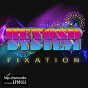 Beyond System - Fixation Remix