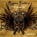 Rogue Faderz - U Know U Jordan Peak Remix