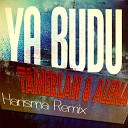 085 Tamerlan I Alena - Ja Budu Harisma Remix