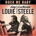 King Louie LaRhonda Steele - You Make Me Feel Like A Natura
