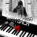 Make a Wish World - Prelude and Fugue in D Major BWV 532 I Prelude Harp…