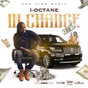 I Octane One Time Music - In Charge Radio Edit