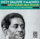 Dizzy Gillespie y Machito - Pensativo