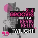 2 4 Grooves feat Kevin Kelly - Twilight Club Mix www mp3share ru