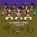 DJ Samuel Kimk feat Gutyerrez - Trib Radio Edit