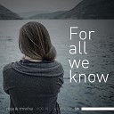Roja Miwha - For All We Know