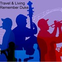Travel Living - Remember Duke