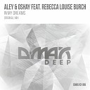Aley And Oshay Ft Rebecca Louise Burch - in my dreams original mix