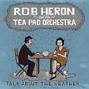 Rob Heron The Tea Pad Orchestra - Killed By Love