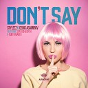Stylezz Denis Agamirov - Don t Say Rude Boy Remix