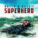 Rocco Bass T - Superhero Radio Edit
