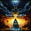 To Heaven Through Hell - Kill the King