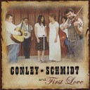 Conley Schmidt and First Love - Hills of Glory