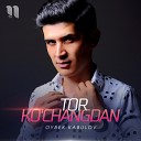 Oybek Kabulov - Tor Ko changdan