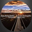 Lex De Angello Blaq Bone Bushy - Simplicity Deep Mix