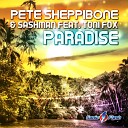 Pete Sheppibone SashMan feat Toni Fox feat Toni… - Paradise Original Mix
