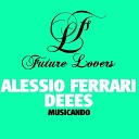 Alessio Ferrari Dees - Follow Your Feeling