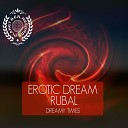Erotic Dream - Interpret Reality Rubal Remix