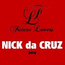 Nick da Cruz Xora - Juice