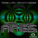 Psysun vs Ares - Ayahuasca Sagrada Acid Space vs Tree Circuit…