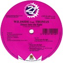 Wildside Feat Thomas - dance into the light factory team remix