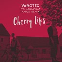 Vanotek feat Mikayla - Cherry Lips Amice Remix