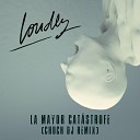 LOUDLY - La Mayor Cat strofe Chuch DJ Remix