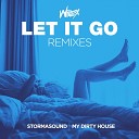 Willcox - Let It Go My Dirty House Remix