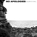 No Apologies - Dying to Live