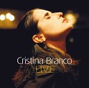 Cristina Branco - Os Teus Olhos Sao Dois Cirios