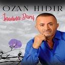 Ozan H d r - Yar Ne Zaman