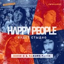 Happy People - Будет стыдно Eddie G Rakurs Remix