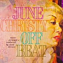 June Christy - Somewhere If Not In Heaven Remastered