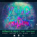 Kevin Roldan - Vamo a Tripiar feat Latin Fresh Rayo Toby