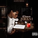 Alex Sos - Dear Brasi Intro