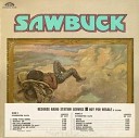 Sawbuck - Oo Lolla Moore