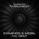 Eximinds Mobil - All About Original Mix