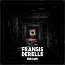 Fransis Derelle - The Sun