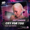 September - Cry For You Tony Sky Remix