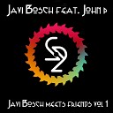 Javi Bosch feat John P - Have a Nice Day Buda P Remix