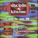 Disciplin A Kitschme - This Is How It Should Be Done