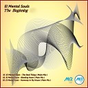 El Mental Souls - The Real Thing Original Mix