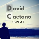 David Caetano - Sweat Down Mix