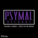 Daniel Ferro - Free Your Mind Original Mix