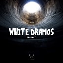 White Dramos - The Past Original Mix