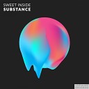 Sweet Inside - Substance Original Mix