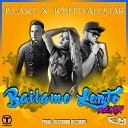 B L A K E feat Joseph All Star - Bailame Lento Joseph All Star Remix