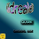 Ildrealex - Quirk Original Mix