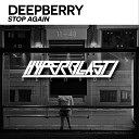 Deepberry - And Do It Again Original Mix